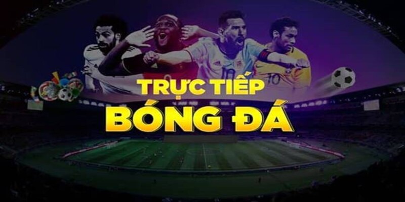 Trực tiếp bóng đá với Cakhiatv